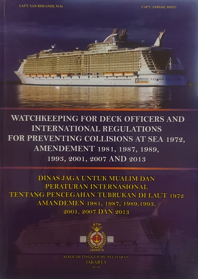 Watchkeeping for Deck Officers and International Regulations for Preventing Collisions at Sea 1972, Amandement 1981, 1987, 1993, 2001, 2007 and 2013