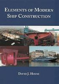 Elements of Modern Ship Construction