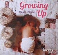 Growing Up : Usia 0-12 Bulan