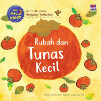 Rubah dan Tunas Kecil : Cerita Berirama Mengenal Tumbuhan