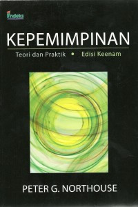 Kepemimpinan : Teori & Praktik