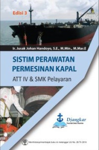 Sistim Perawatan Permesinan Kapal : ATT IV & SMK Pelayaran Edisi 3