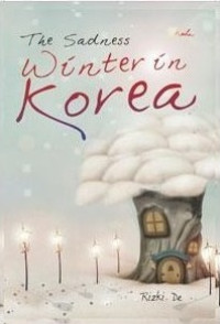 The Sadness : Winter in Korea