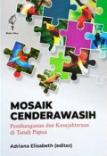 Mosaik Cenderawasih : Pembangunan dan Kesejahteraan di Tanah Papua