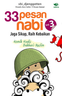 33 Pesan Nabi : Jaga Sikap, Raih Kebaikan Vol.3