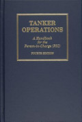 Tanker Operations : A Handbook for the Person-in-Charge (PIC) Fifth Edition