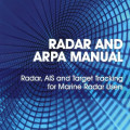 Radar and Arpa Manual : Radar, AIS and Target Tracking for Marine Radar Users Third Edition