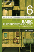 Reeds Marine Engineering and Technology Vol.6 : Basic Electrotechnology for Marine Engineers 5th Edition