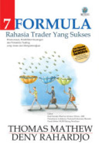 7 Formula Rahasia Trader yang Sukses : Perencanaan, Pendidikan Keuangan dan Portofolio Trading yang Aman dan Menguntungkan