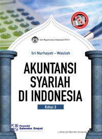 Akuntansi syariah di Indonesia Edisi 3