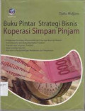 Buku Pintar Strategi Bisnis Koperasi Simpan Pinjam