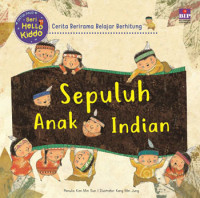 Sepuluh Anak Indian : Cerita Berirama Belajar Berhitung