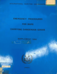 Emergency Procedures for Ships Carrying Dangerous Goods : Group Emergency Schedules (EmS) 1994 Edition