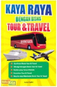 Kaya Raya Dengan Bisnis Tour & Travel