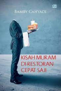 Kisah Muram di Restoran Cepat Saji