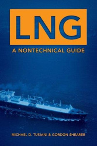 LNG : A Nontechnical Guide