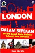 London Dalam Sepekan : Wisata Sepak Bola, Kuliner, Belanja, dan Gratisan