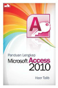 Panduan Lengkap Microsoft Access 2010