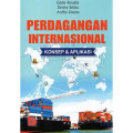 Perdagangan Internasional : Konsep dan Aplikasi