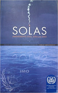 SOLAS : Amendments 2003, 2004 and 2005