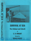 Survival at Sea : The Lifeboat and Liferaft