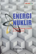 Energi Nuklir : Solusi Energi Listrik di Indonesia