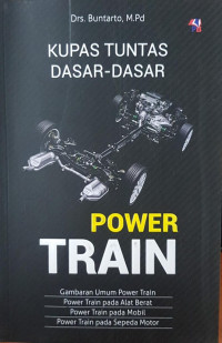 Kupas Tuntas Dasar-Dasar Power Train