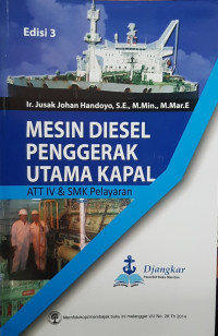 Mesin Diesel Penggerak Utama Kapal : ATT IV & SMK Pelayaran Edisi 3