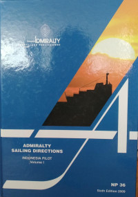 Admiralty Sailing Directions : Indonesia Pilot Vol. 1 (Edisi 6)