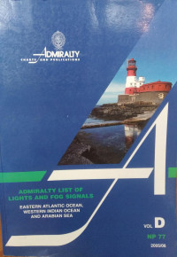 Admiralty List of Lights and Fog Signals Vol. D : Eastern Atlantic Ocean, Western Indian Ocean and Arabian Sea (From Goulet De Brest Southwar, Including off-lying Island, to longitude 60º East)