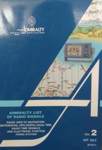 Admiralty List of Radio Signals Vol. 2 : Radio Aids to Navigation, Differential GPS (DGPS) Legal Time, Radio Time Signals and Electronic Position Fixing Systems (Edisi 2010/11)