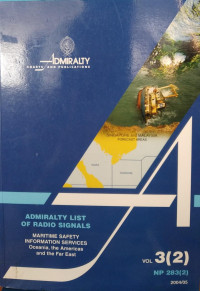 Admiralty List of Radio Signals Vol 3(2) : Maritime Safety Information Services Oceania, the Americas and  the Far East (Edisi 2004/05)