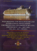 Watchkeeping for Deck Officers and International Regulations for Preventing Collisions at Sea 1972, Amandement 1981, 1987, 1993, 2001, 2007 and 2013