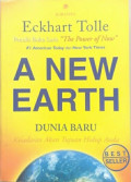 A New Earth : Dunia Baru Menjadi Sadar Atas Tujuan Hidup Anda