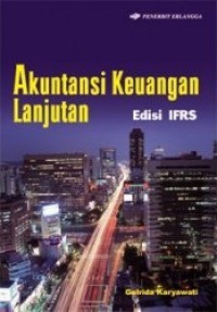 Akuntansi Keuangan Lanjutan : Edisi IFRS