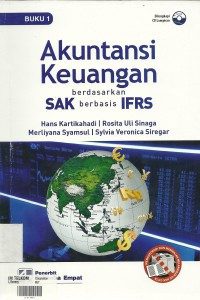 Akuntansi keuangan berdasarkan SAK berbasis IFRS Buku 1