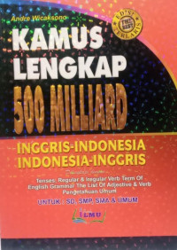 Kamus Lengkap 500 Milliard Inggris-Indonesia Indonesia-Inggris