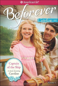 Captain of the Ship : A Caroline Classic Volume 1