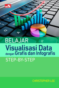 Belajar Visualisasi Data dengan Grafis dan Infografis Step-by-Step