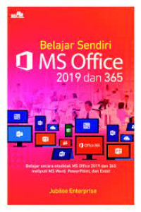 Belajar Sendiri  MS Office 2019 dan 365