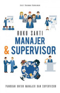 Buku Sakti Manajer & Supervisor : Panduan Untuk Manajer dan Supervisor