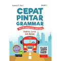 Cepat Pintar Grammar : Dari Nol Sampai Mahir, Tanpa Guru