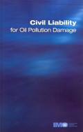 Civil Liability for Oil Pollution Damage, 1996 Edition