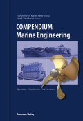 Compendium Marine Engineering : Operation - Monitoring - Maintenance