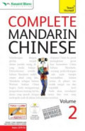 Complete Mandarin Chinese Volume 2