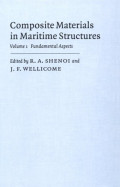 Composite Materials in Maritime Structures Volume 1 : Fundamental Aspects