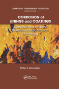 Corrosion of Linings and Coatings : Cathodic and Inhibator Protection and Corrosion Monitoring