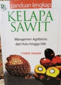 Panduan Lengkap Kelapa Sawit