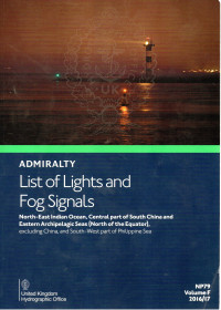 Admiralty List of Lights and For Signals Vol. F : North-East Indian Ocean, Central part of South China and Eastern Archipelagic Seas (North of the Equator), excluding China, and South-West part of Philippine Sea