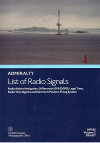 Admiralty List of Radio Signals Vol. 2 : Radio Aids to Navigation, Differential GPS (DGPS), Legal Time, Radio Team Signals and Electtonic Position Fixing System